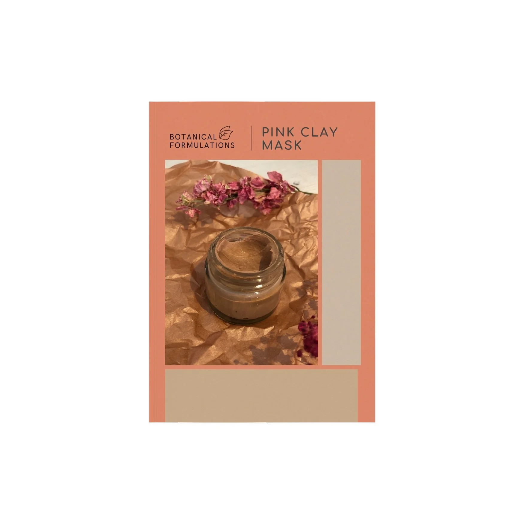 A4+210x297mm+magazine+with+matte+and+glossy+finish_botanicalformulations.com-Pink+Clay+Mask.pdf.jpg