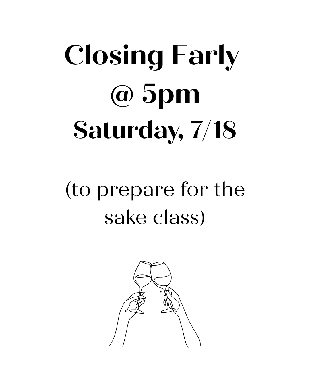 Closing Early for the Sake Event