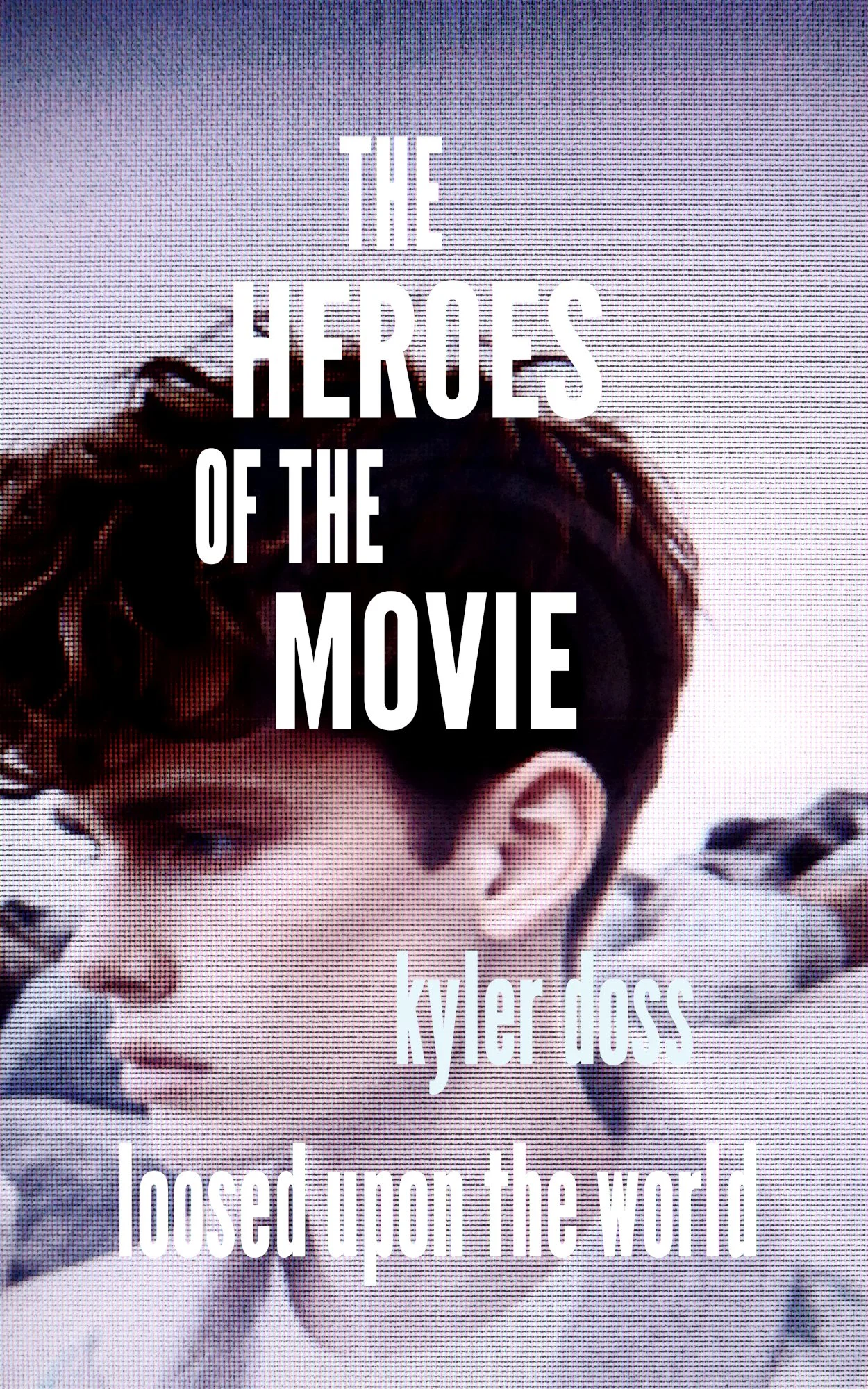 The Heroes of the Movie