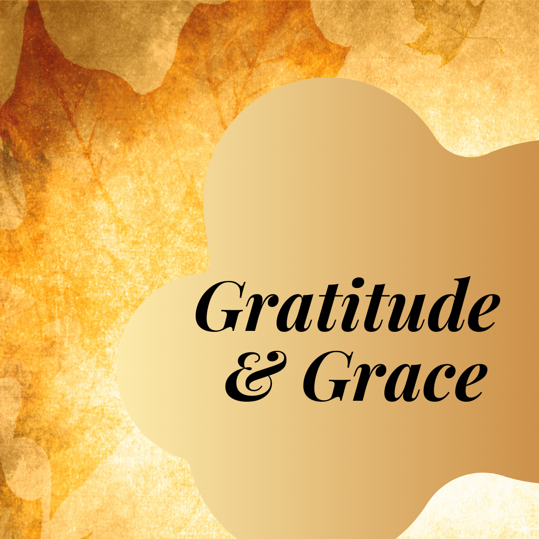 Gratitude and Grace – 2020