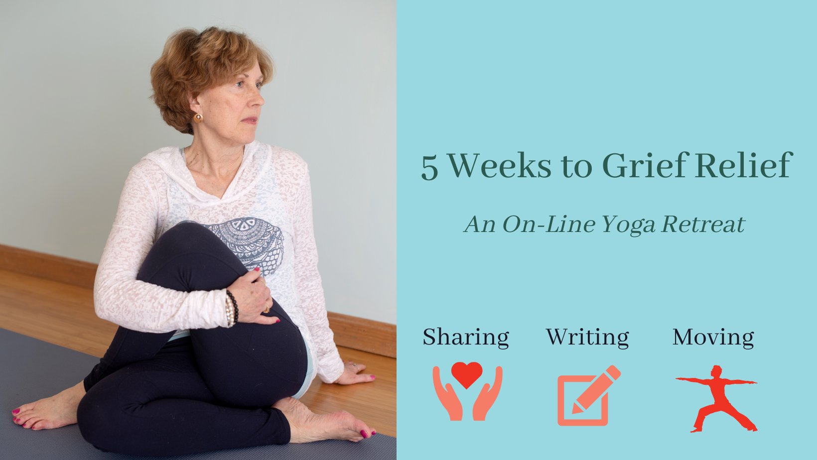 5 Weeks to Grief Relief - An on-line Yoga Retreat