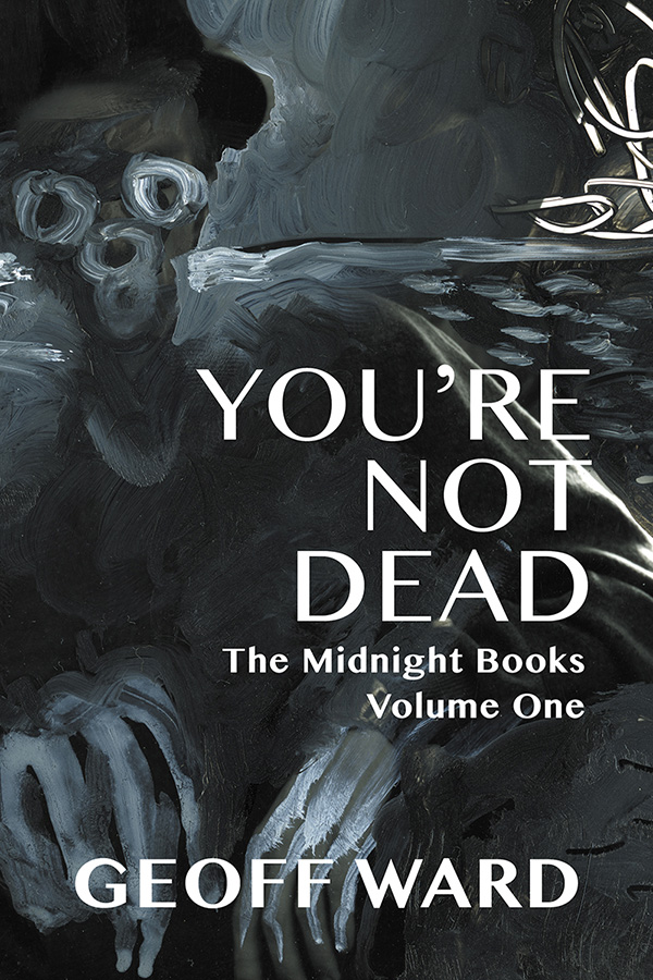 You're Not Dead (The Midnight Books)