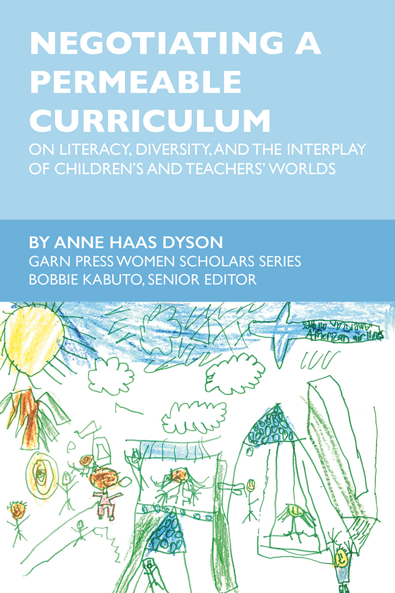 Negotiating a Permeable Curriculum: On Literacy, Diversity, and the Interplay of Children’s and Teachers’ Worlds