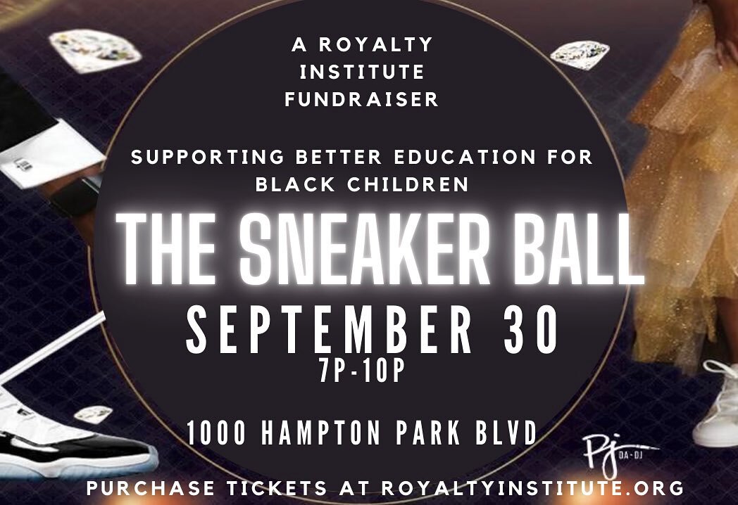 👑 Join Us in Making a Difference for Black Children Globally! 👟

Hey, Instagram fam! 🌍 We're thrilled to announce The Royalty Institute Sneaker Ball happening on September 30th from 7:00 PM to 10:00 PM at The Campus - 1000 Hampton Park Blvd. We ne