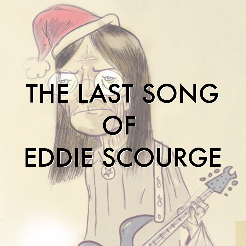 The Last Song of Eddie Scourge (Original Cast Album)