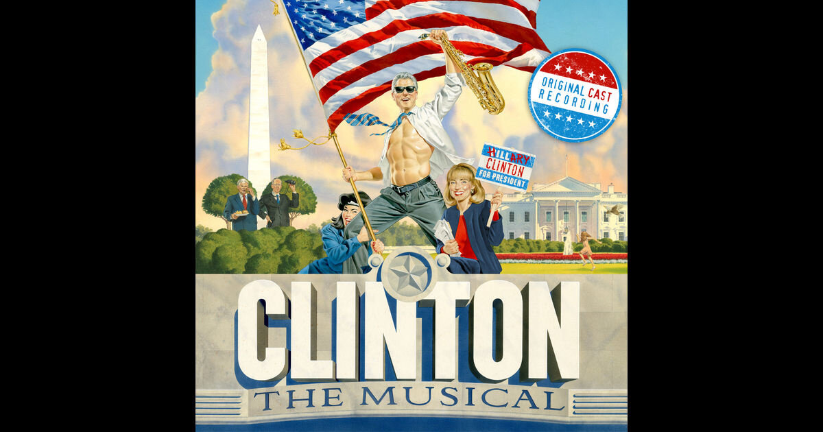 Clinton: The Musical (original off-Broadway cast album)