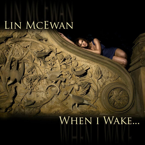 Lin McEwan: When I Wake