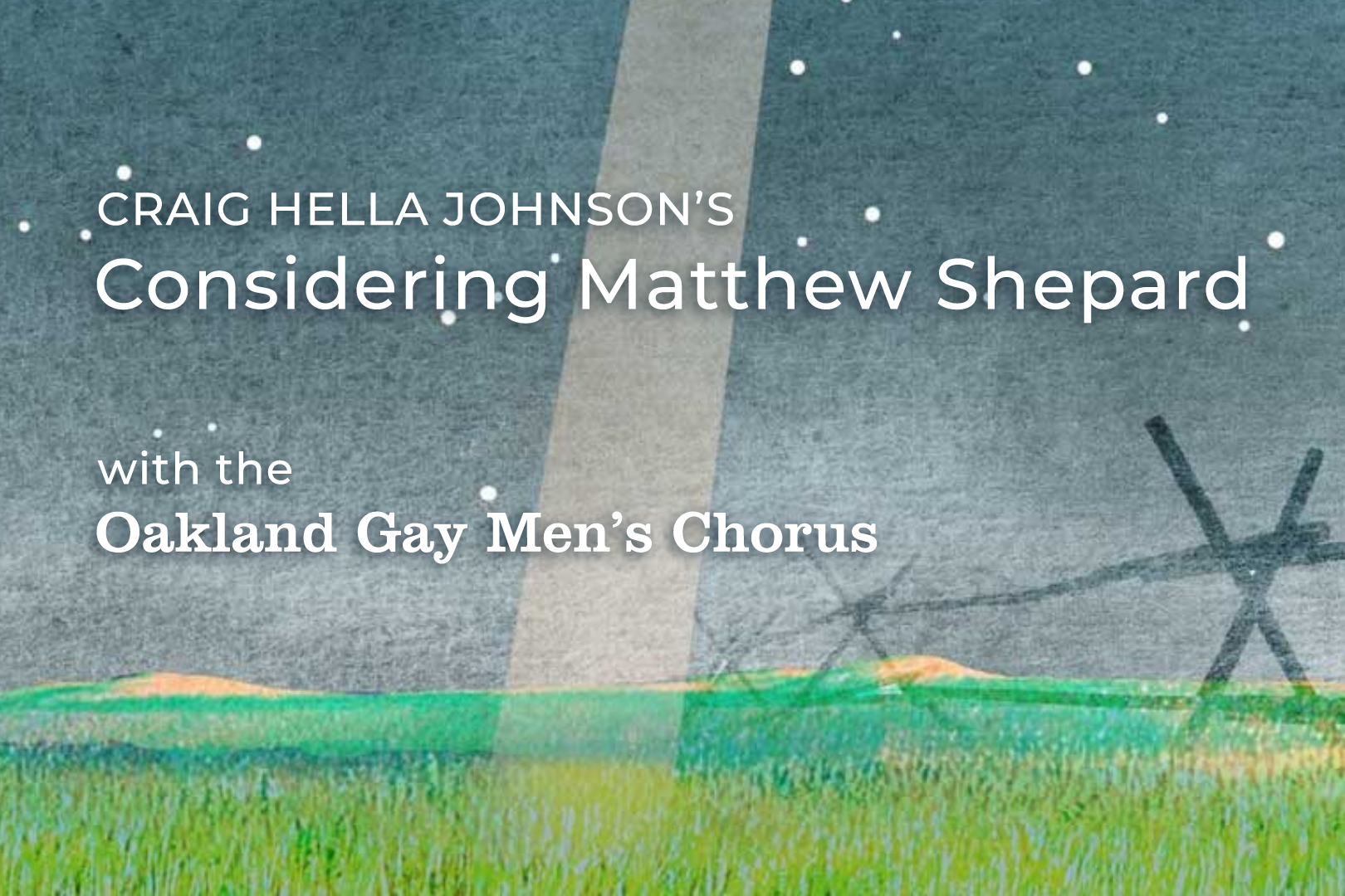 CONSIDERING MATTHEW SHEPARD - ONE NIGHT ONLY!
