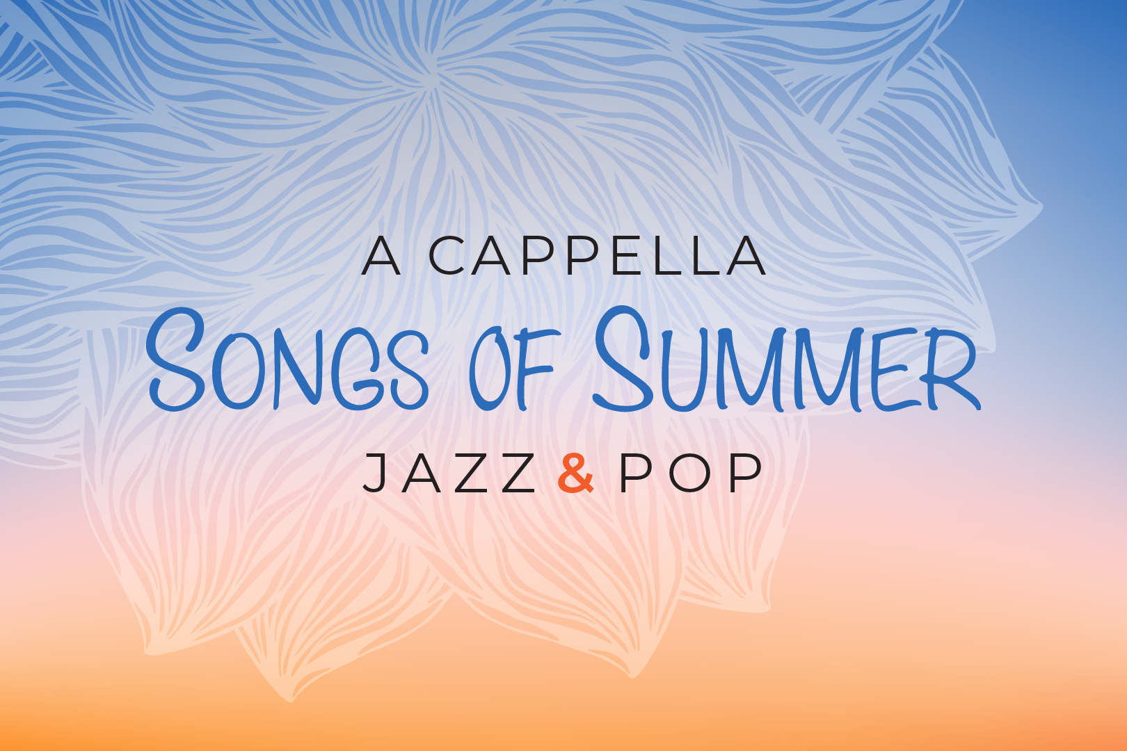 SONGS OF SUMMER A CAPPELLA WITH DEKE SHARON 