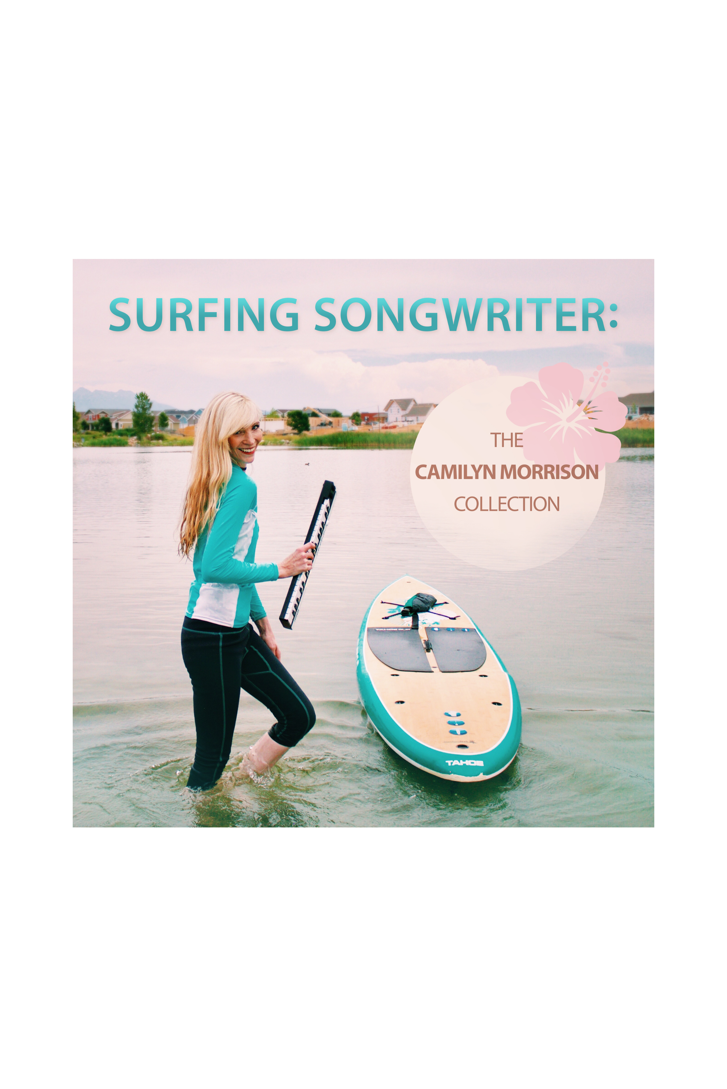 Surfing Songwriter: The Camilyn Morrison Collection