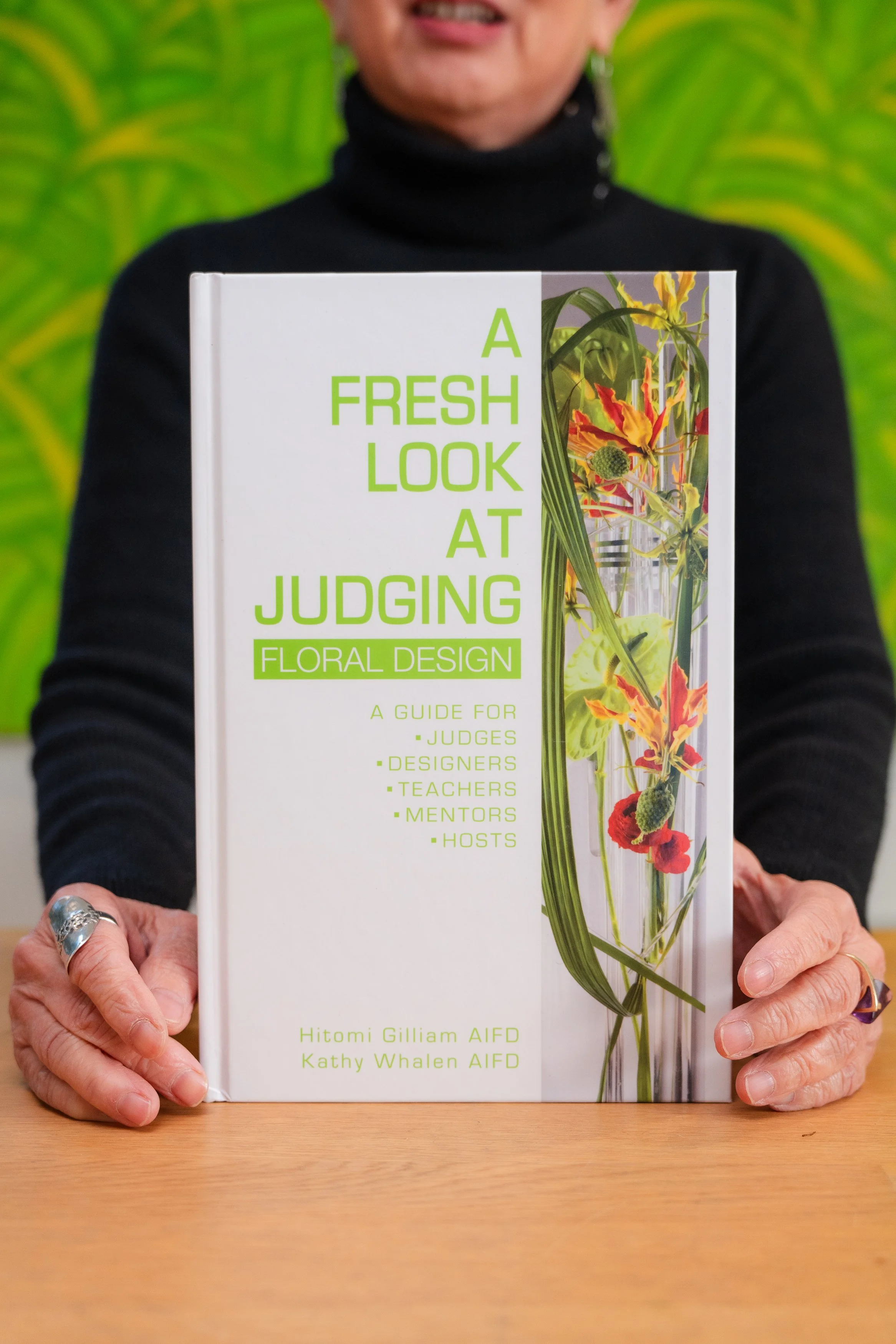 'A Fresh Look at Judging Floral Design' — Hitomi Gilliam AIFD