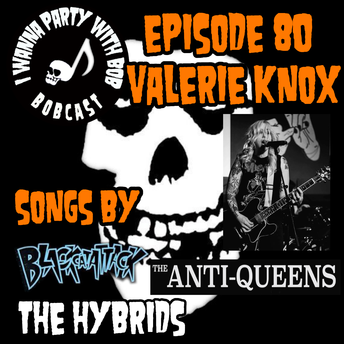 Episode 80 - Valerie Knox Interview (Black Cat Attack, The Anti-Queens, The Hybrids & More) episode artwork