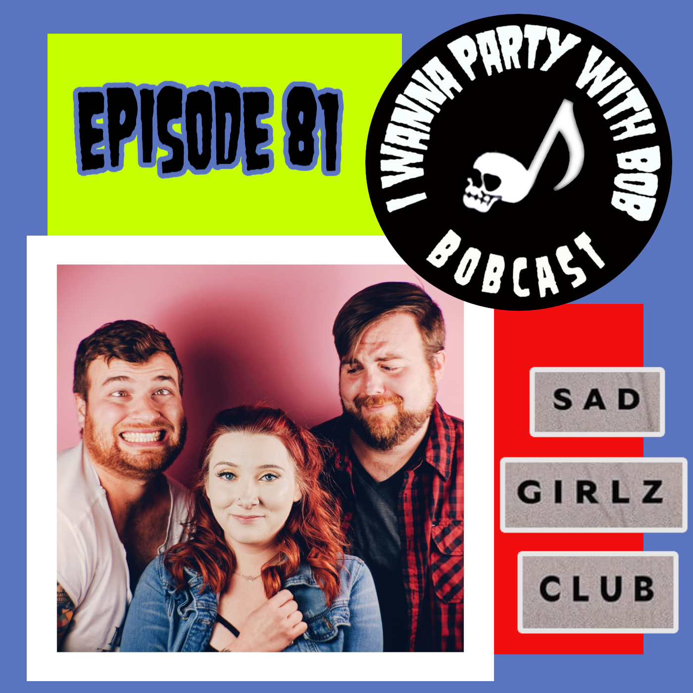 Episode 82 - Sad Girlz Club Interview episode artwork