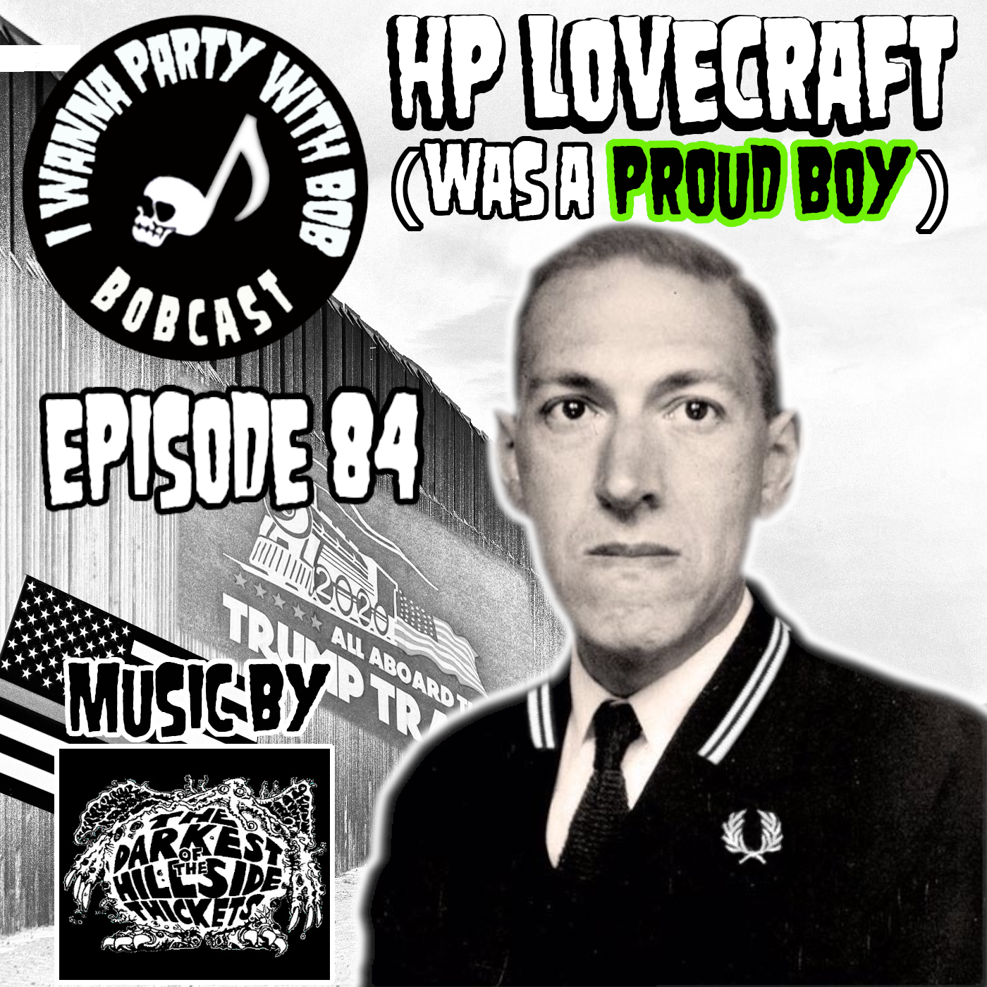 Episode 84 - HP Lovecraft Was A Proud Boy