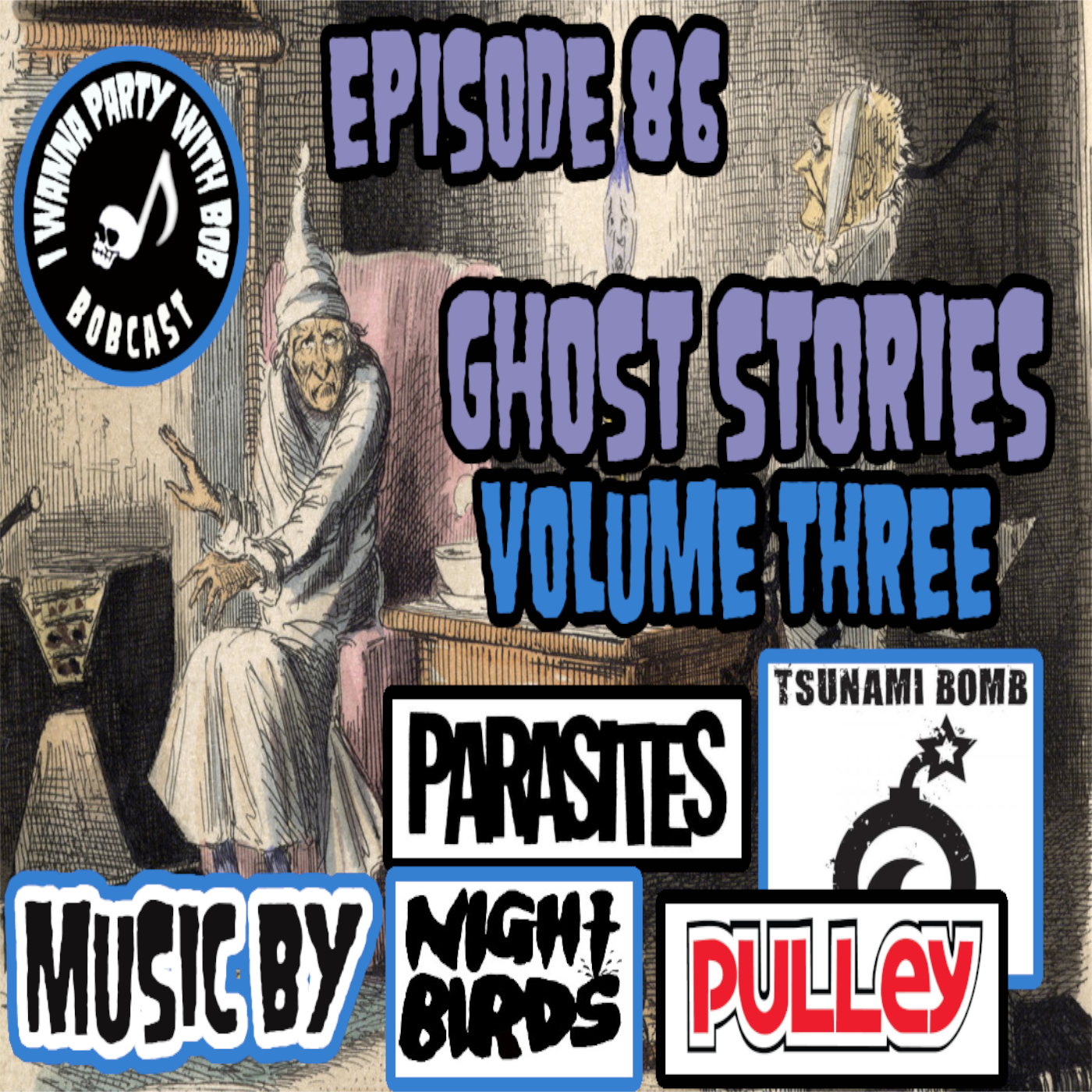 Episode 86 - Ghost Stories Volume III