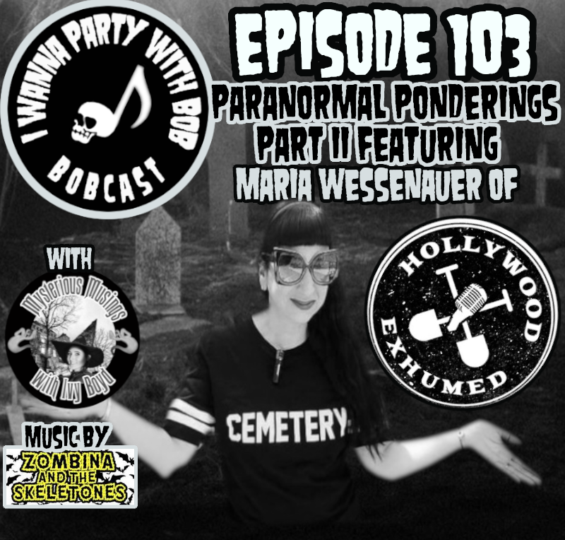 Episode 103 - Paranormal Ponderings Part II with Maria Wessenauer episode artwork