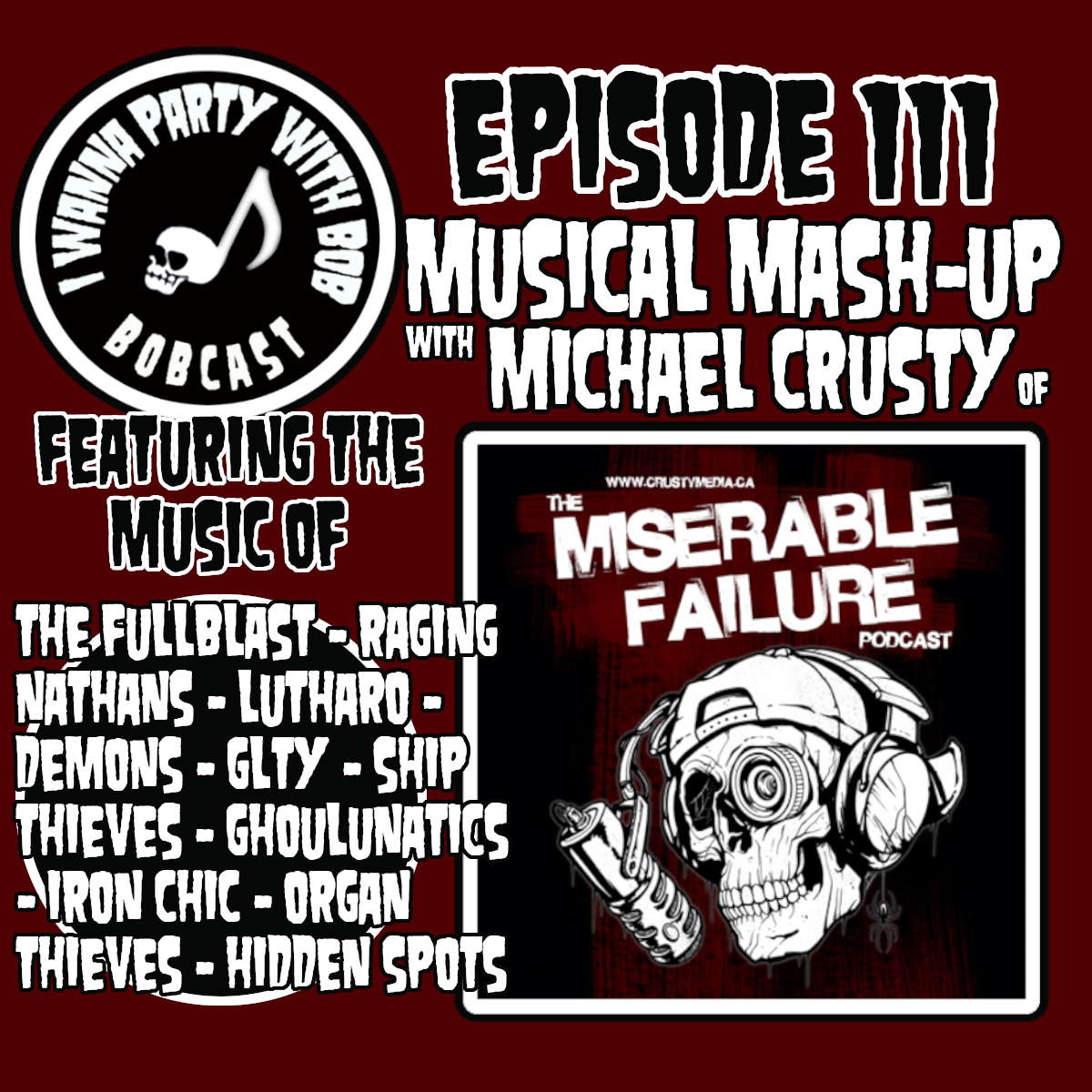 Episode 111 - Musical Mash-Up with Michael Crusty (Miserable Failure Podcast, Crusty Media) episode artwork