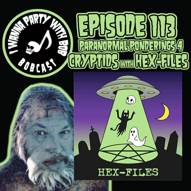 Episode 113 - Paranormal Ponderings IV - Cryptids with Hex-Files episode artwork