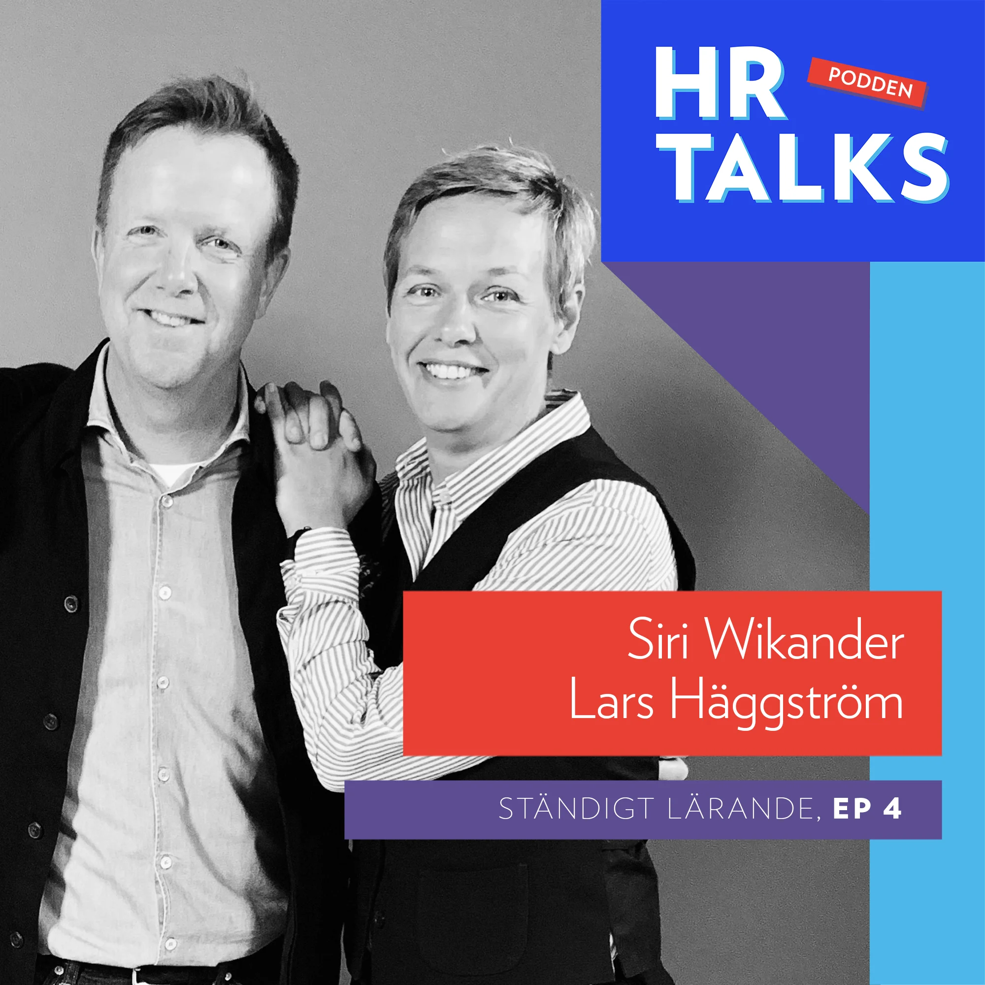 4. Ständigt lärande - Siri Wikander, Scandic Hotels &amp; Lars Häggström, IMD