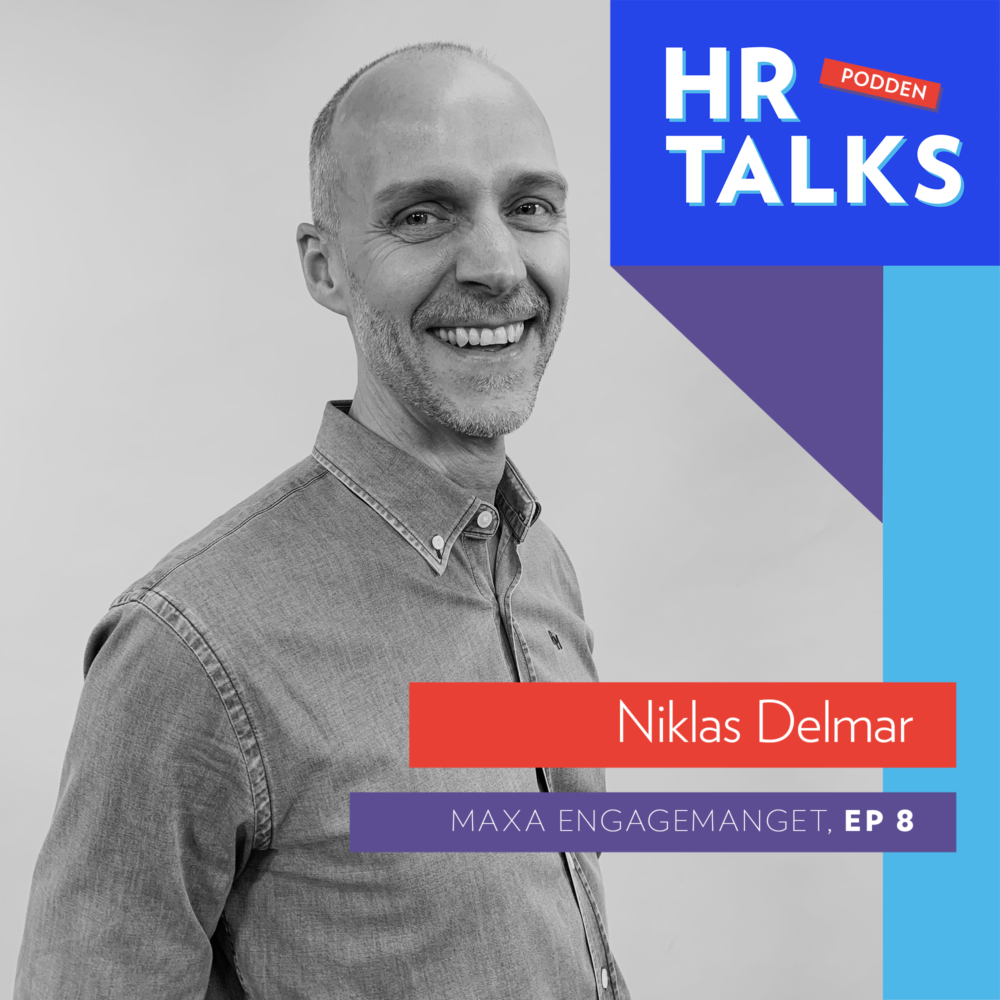 8. Maxa engagemanget - Niklas Delmar, Medgrundare Hej Engagemang