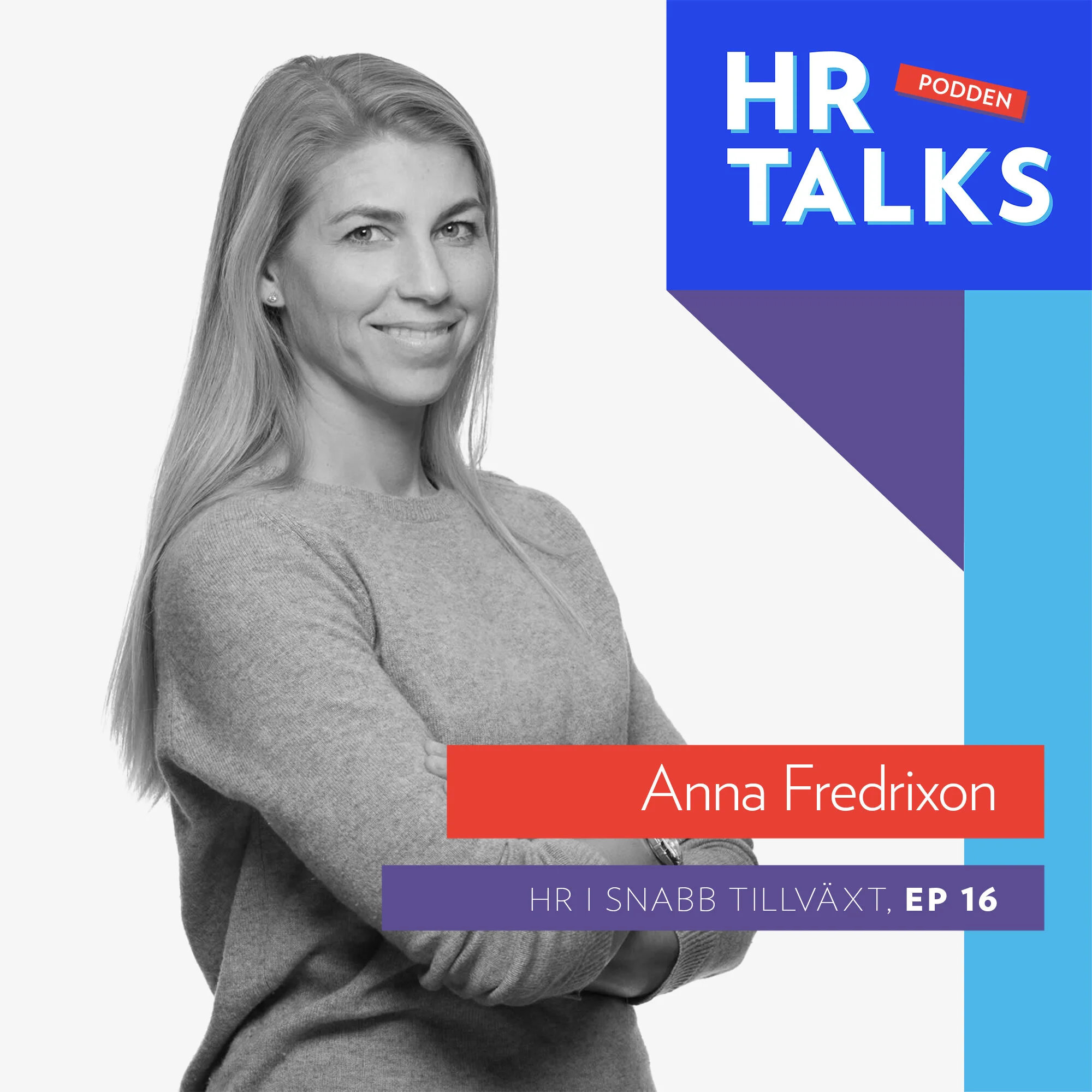 16. HR i snabb tillväxt - Anna Fredrixon, VP People Kry