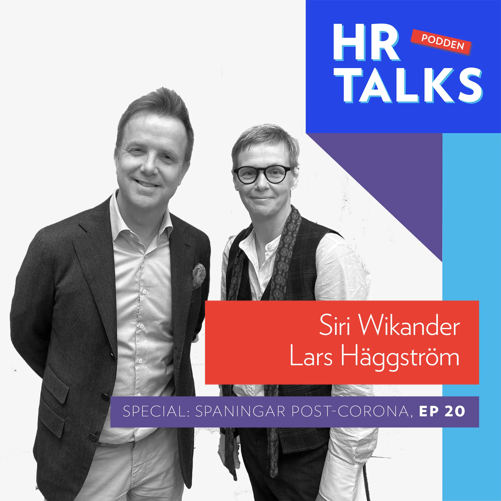 20. SPECIAL: Spaningar post-Corona - Siri Wikander &amp; Lars Häggström