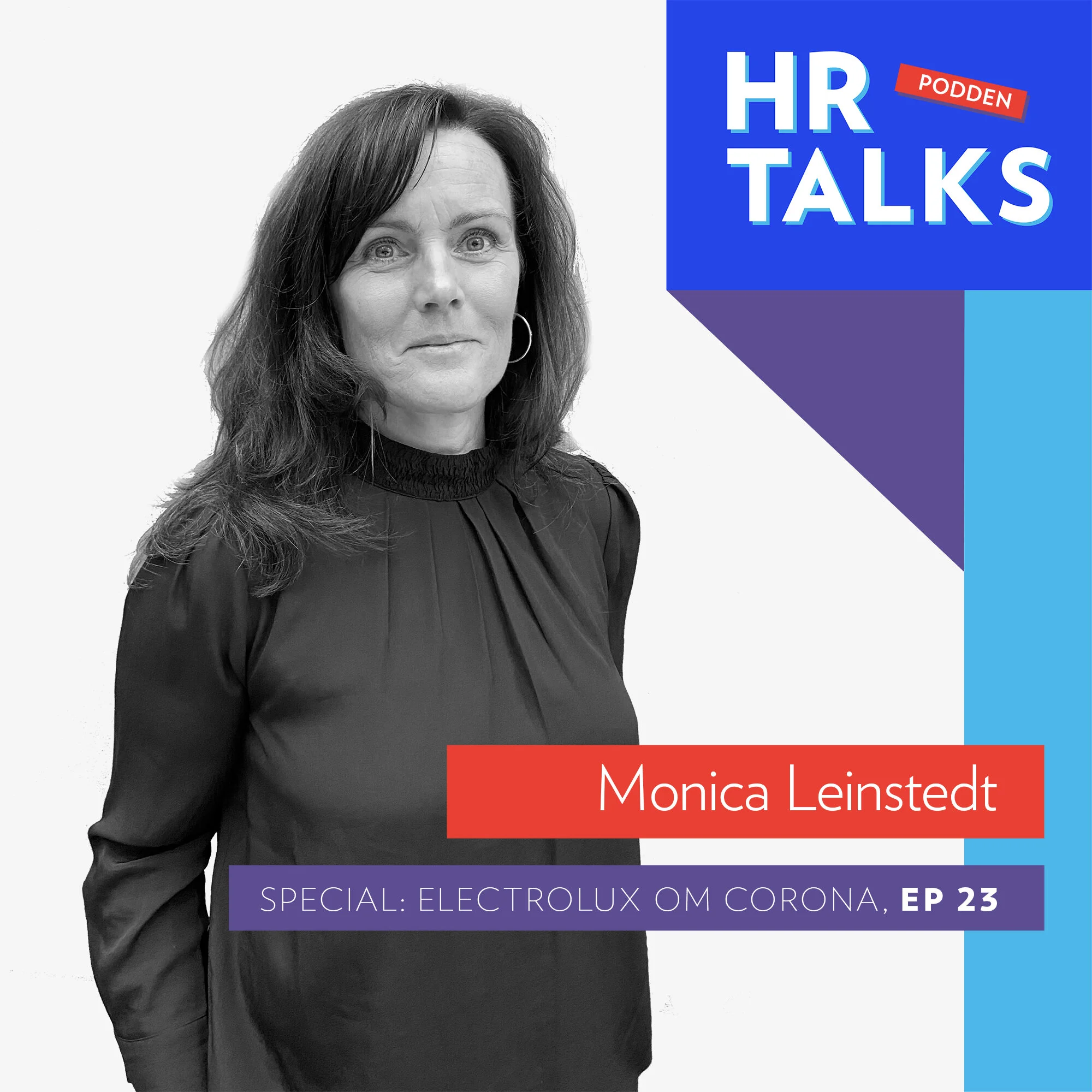 23. SPECIAL: Electrolux om Corona - Monica Leinstedt, HR-chef Electrolux Sverige