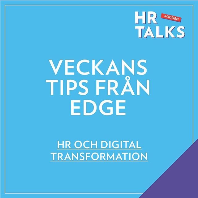 Veckans tips från @edge_hr 💯👉🏼 Teknikutvecklingen såväl som kundförväntningar förändras och utvecklas idag allt snabbare. Så även våra kunderbjudanden och affärsmodeller.

När omvärlden rör sig allt snabbare minskar våra möjlighete