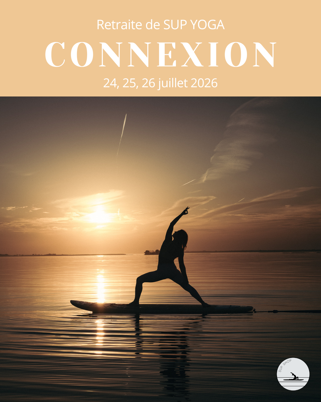 CONNEXION - Retraite de SUP YOGA – 24, 25 & 26 juillet 2026 – Val-Morin, Laurentides