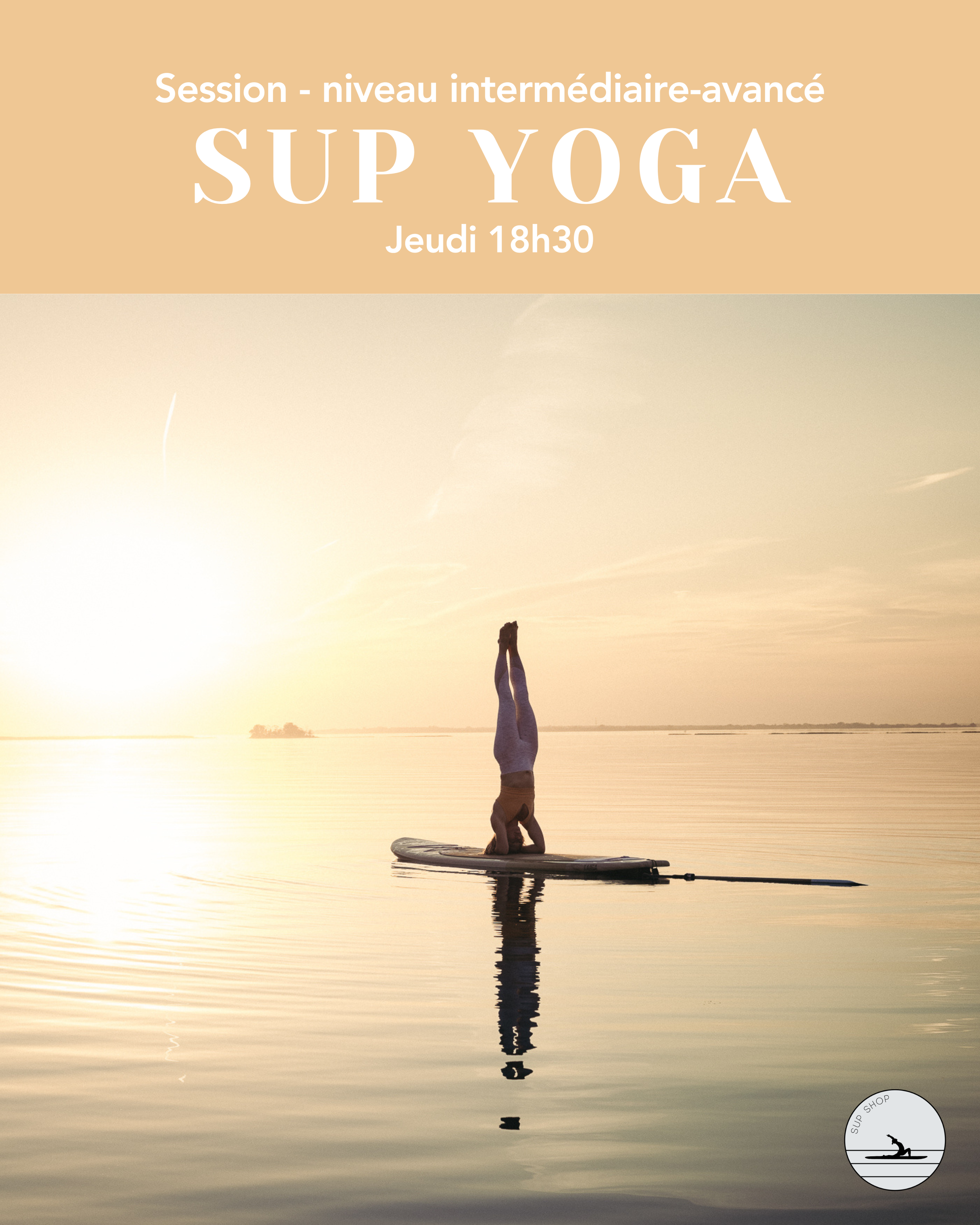 Jeudi 18h30 - Session 6 semaines SUP YOGA * Niveau intermédiaire/avancé
