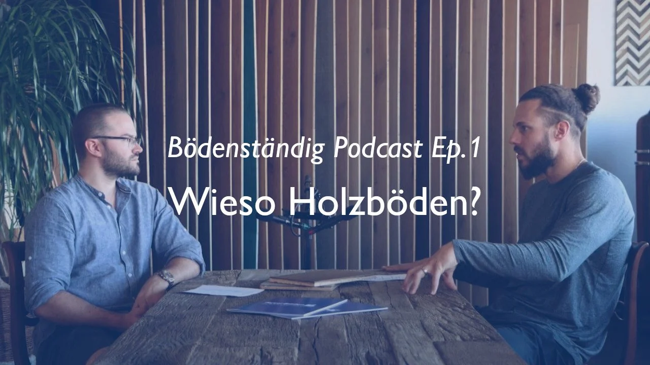 Wieso sollte man sich für einen Holzboden entscheiden? Diese Frage wird in dieser Podcast-Folge geklärt