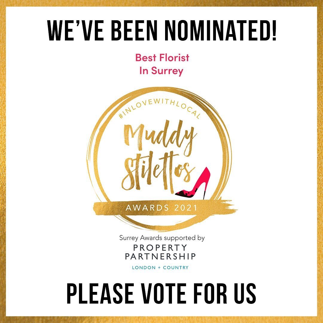 Have you voted yet? 

I&rsquo;m so excited to have been nominated.., now I just need your votes please xxx 

Log onto muddy stilettos and give it a go! 

Here&rsquo;s the link ...,

https://surrey.muddystilettos.co.uk/nominate/florist