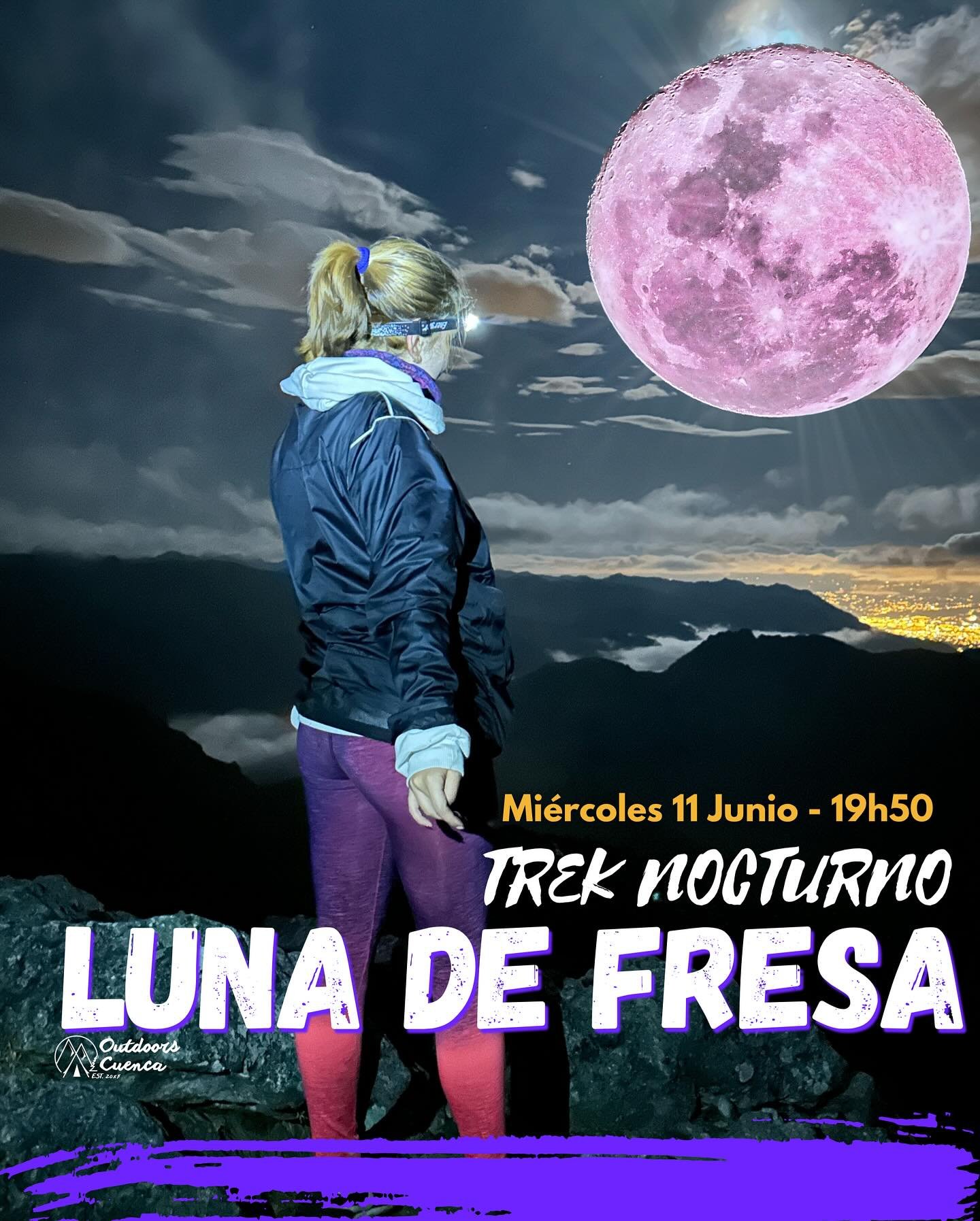 Trek Nocturno 🌕 Luna de Fresa Miércoles 11 Junio, Vamso a la montaña, caminata nocturna bajo la Luna Llena.
Ruta de altura nivel inicial, si quiere unirte comenta Luna de Fresa y te enviamos todos los detalles. 🌌✨
#trekkingnocturno