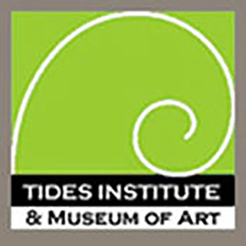 Tides Institute & Museum of Art, $4,500
