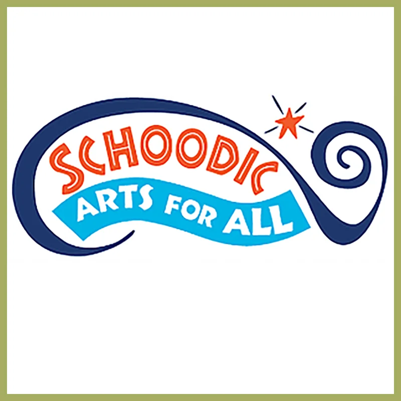 Schoodic Arts for All, $10,000