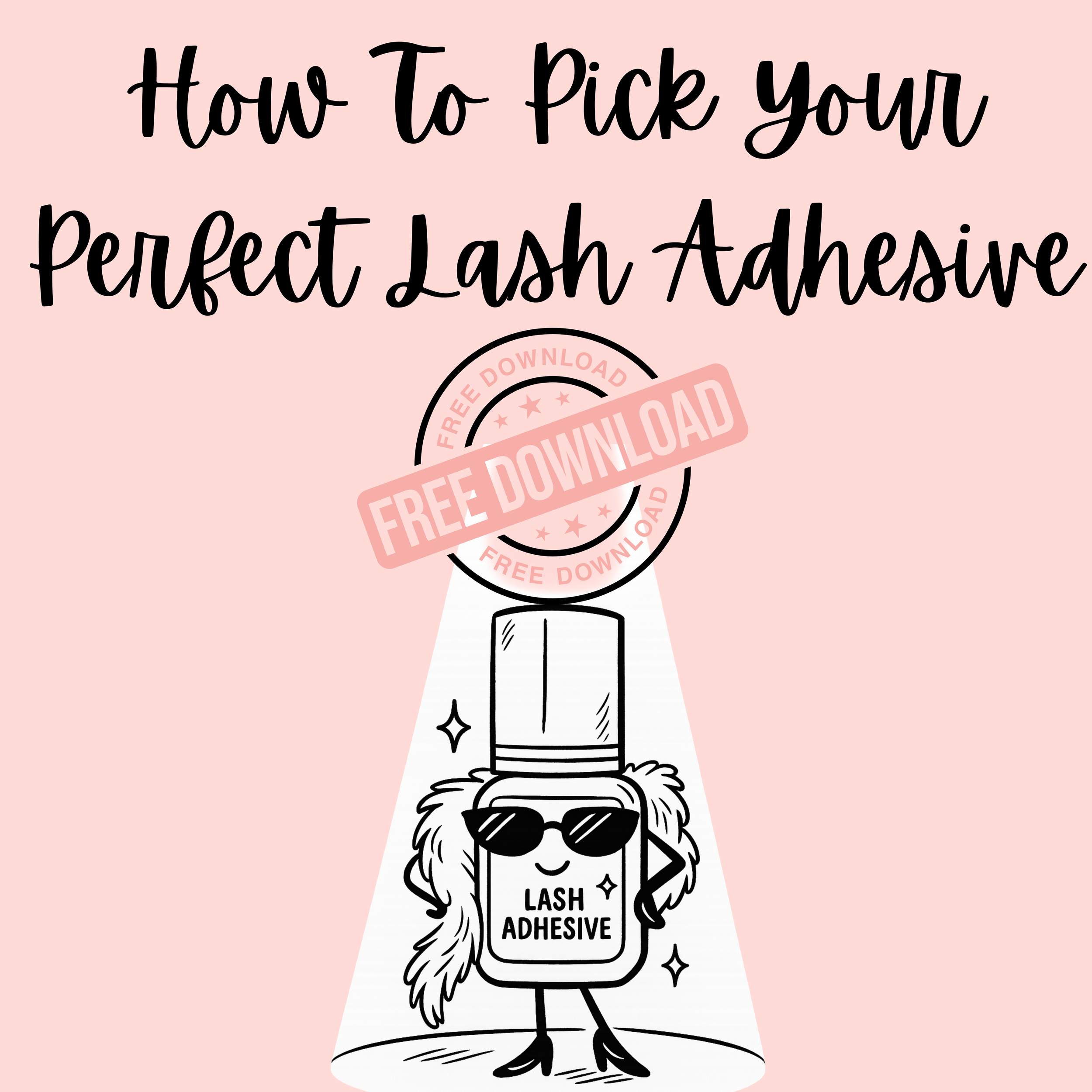 Picking Your Perfect Adhesive - Free Download