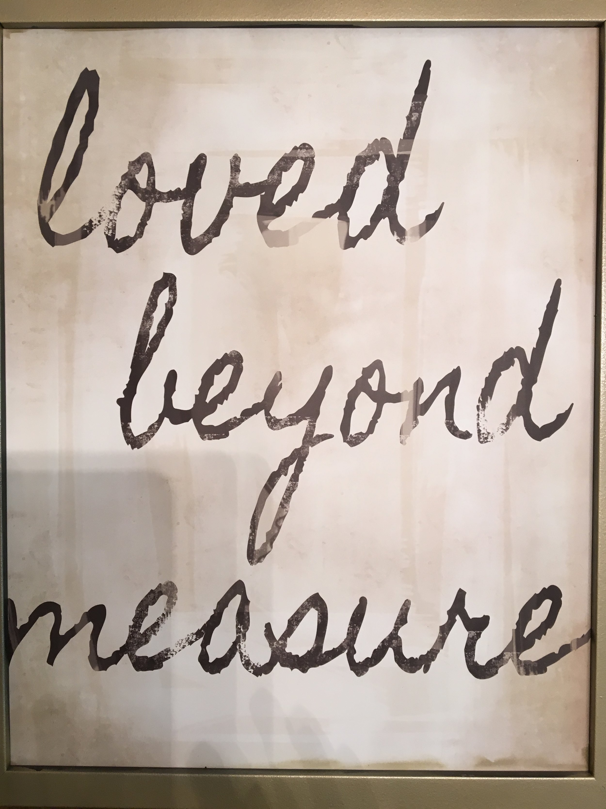 Loved Beyond Measure