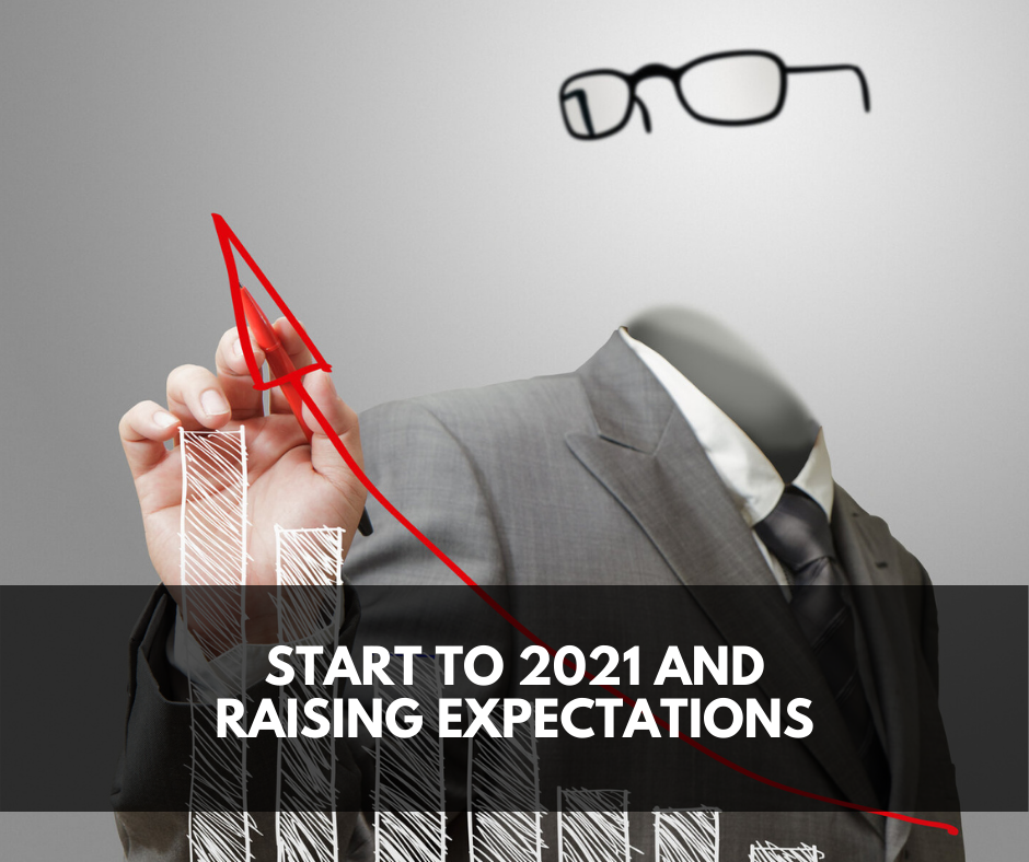 Start to 2021 and raising expectations