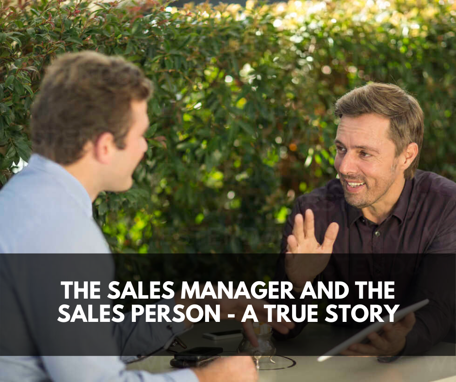 The Sales Manager and the Sales Person - a True Story
