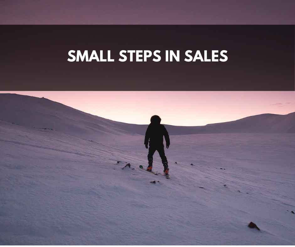 Small Steps in Sales