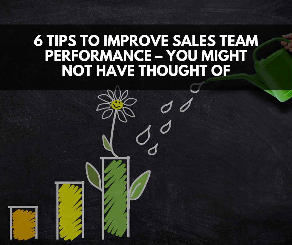 6 Tips to Improve Sales Team Performance