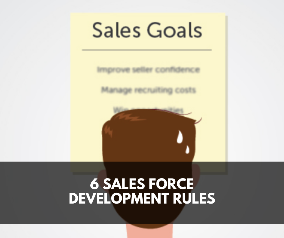 6 Sales Force Development Rules