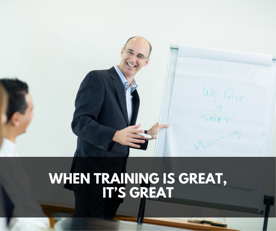 When training is great, it’s great