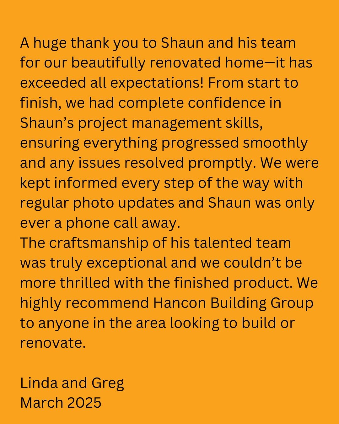 Thank you Linda and Greg, we are incredibly proud of the finished product also! It was a pleasure working with you and we wish you many happy years in your beautiful new home!! #testimonial #review #fivestars #happyclient #happybuilder #customhomebui