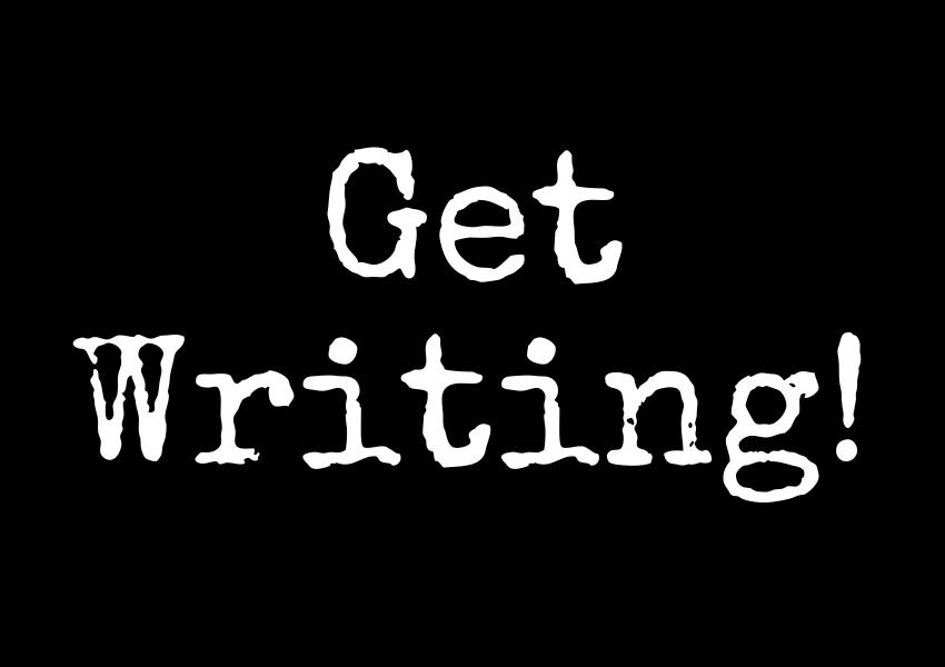 GET WRITING! FOR NOVICE WRITERS.