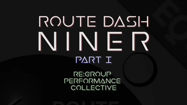 Route Dash Niner Part 1 - Trailer