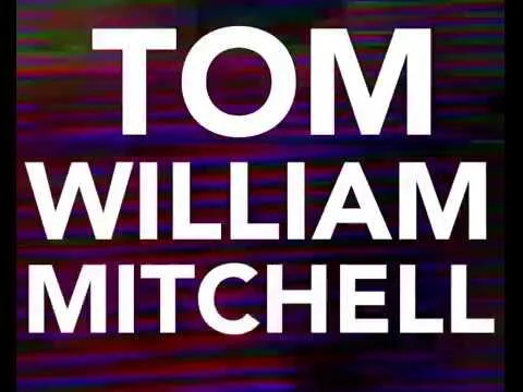 Tom William Mitchell trailer