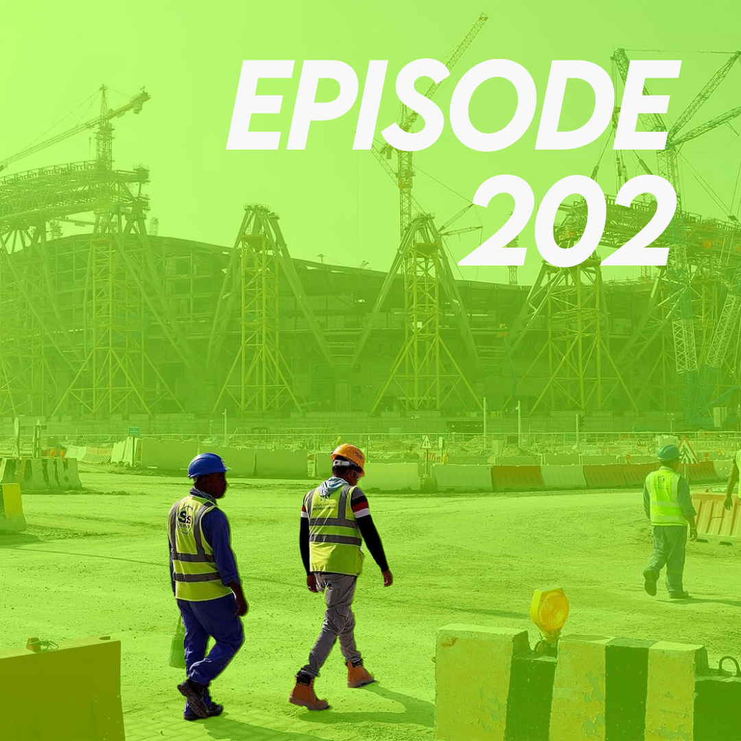 Episode 202: Qatar and the World Cup of Shame