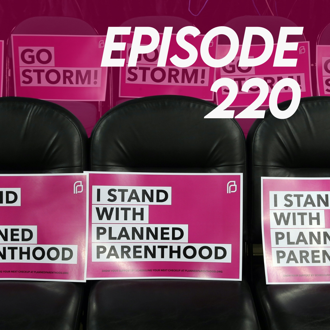 Episode 220: Reproductive Justice and Sport