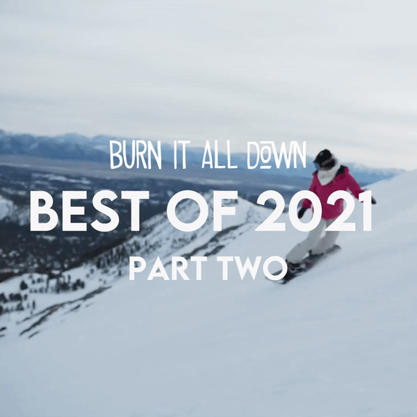 2021 Best Of Burn It All Down Part 2